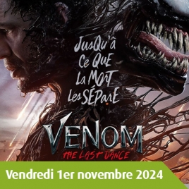 OISE - CINE ADO 60 - VENOM 3 - COMPIEGNE