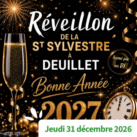 AISNE - REVEILLON DE LA ST SYLVESTRE A DEUILLET